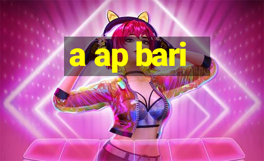 a ap bari