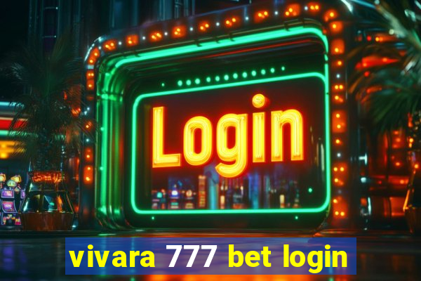 vivara 777 bet login