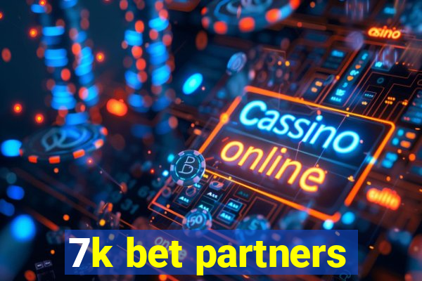 7k bet partners