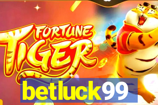 betluck99