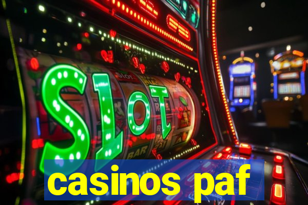 casinos paf