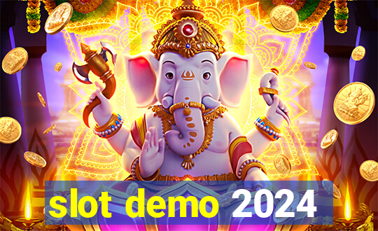 slot demo 2024