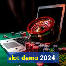 slot demo 2024