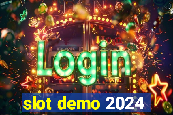 slot demo 2024