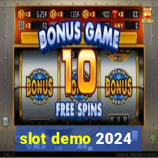 slot demo 2024