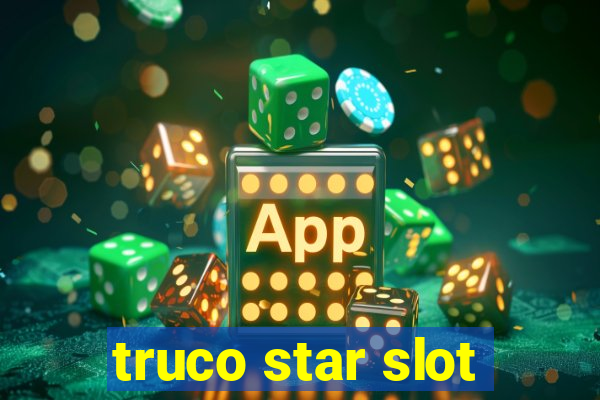 truco star slot