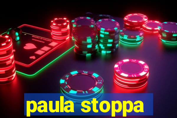 paula stoppa