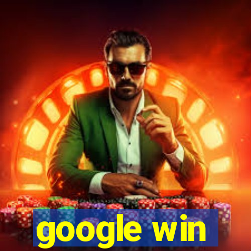 google win