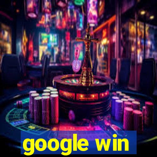 google win