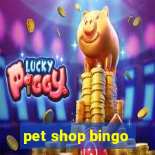 pet shop bingo