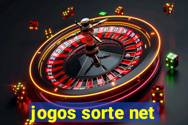 jogos sorte net