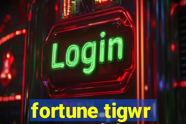 fortune tigwr