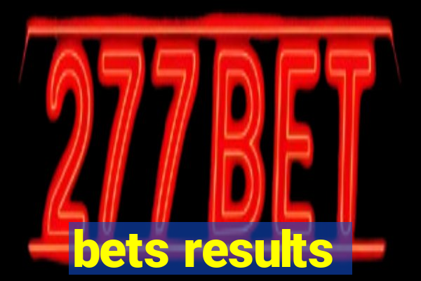 bets results