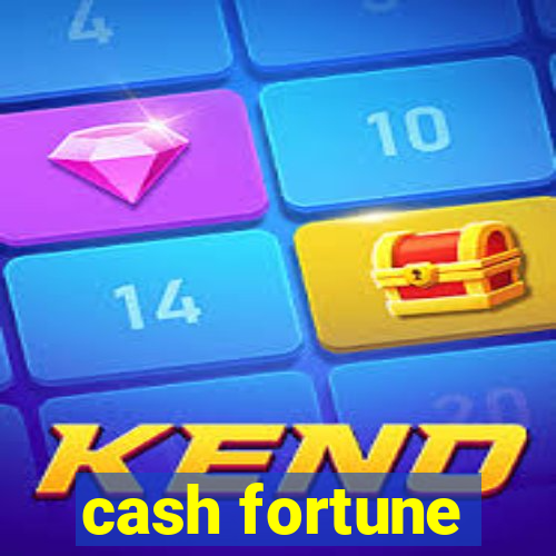 cash fortune