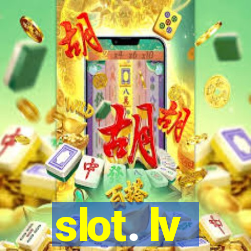 slot. lv