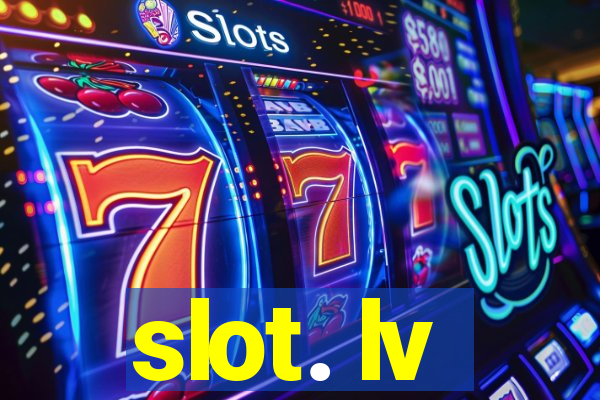 slot. lv