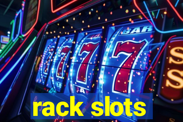 rack slots