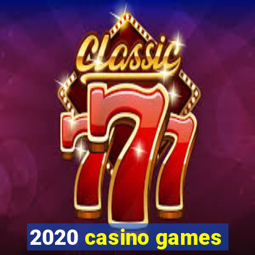 2020 casino games