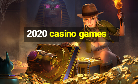 2020 casino games