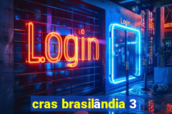 cras brasilândia 3