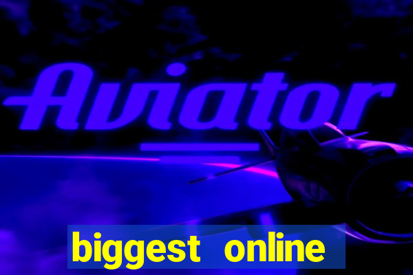 biggest online casinos in the world