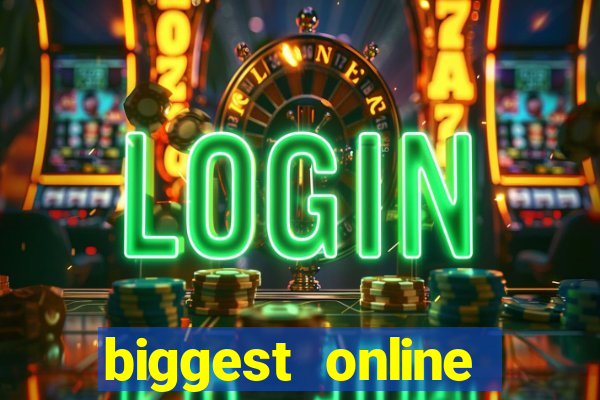 biggest online casinos in the world