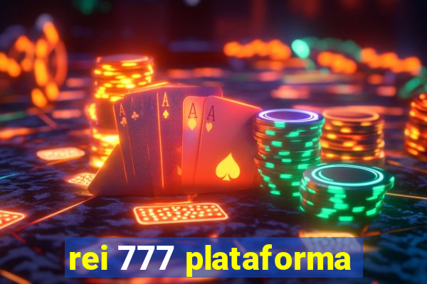 rei 777 plataforma