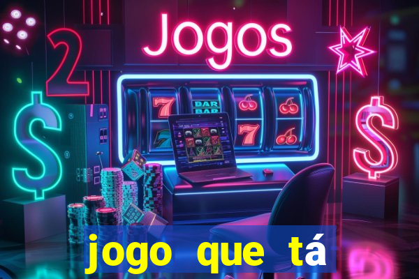 jogo que tá pagando de verdade