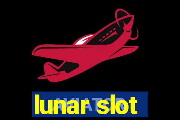 lunar slot