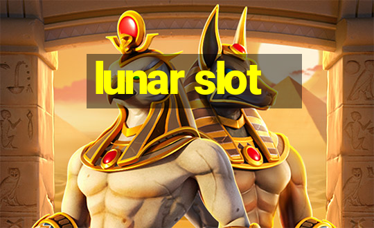 lunar slot