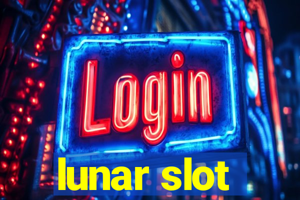 lunar slot