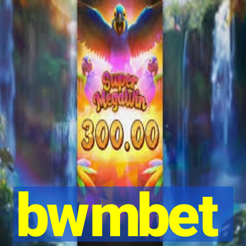 bwmbet