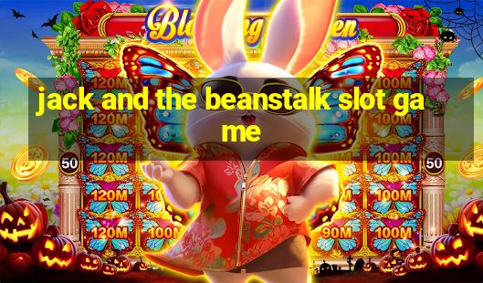 jack and the beanstalk slot game