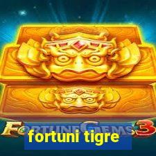 fortuni tigre