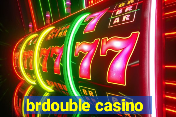 brdouble casino