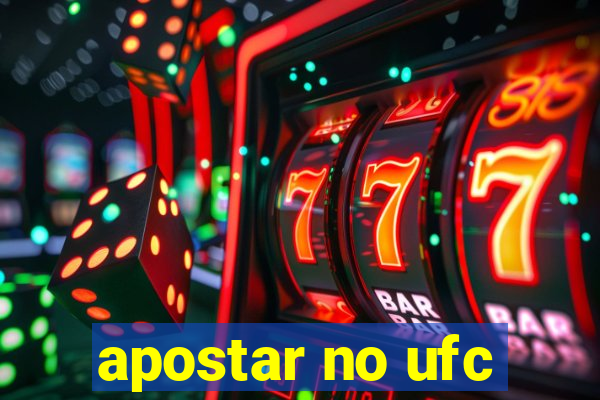 apostar no ufc