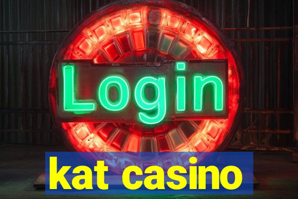 kat casino