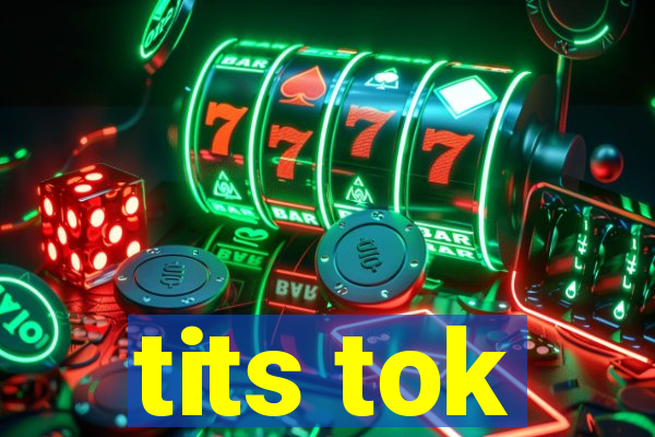 tits tok