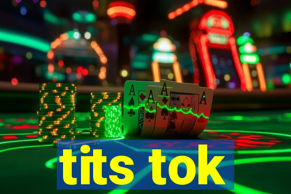 tits tok