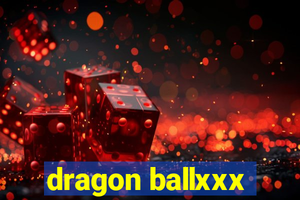 dragon ballxxx