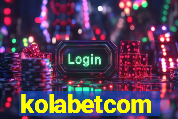 kolabetcom