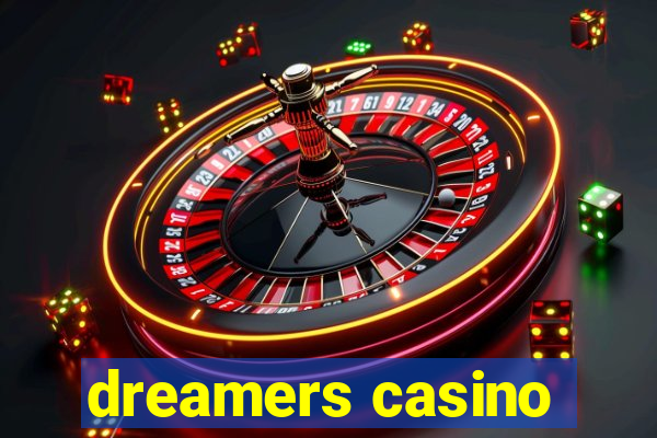 dreamers casino