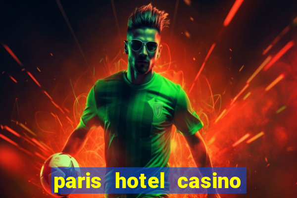 paris hotel casino las vegas