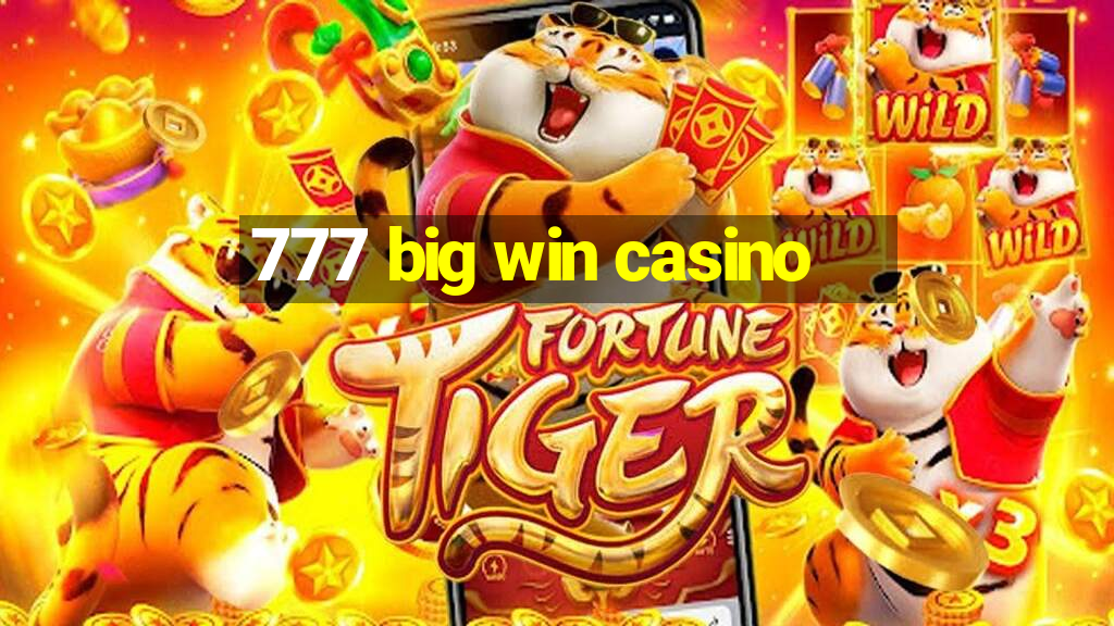 777 big win casino