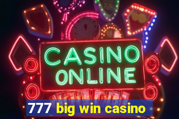 777 big win casino