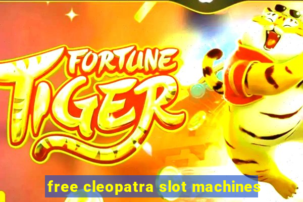 free cleopatra slot machines