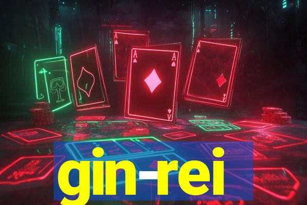 gin-rei