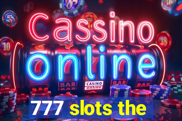 777 slots the