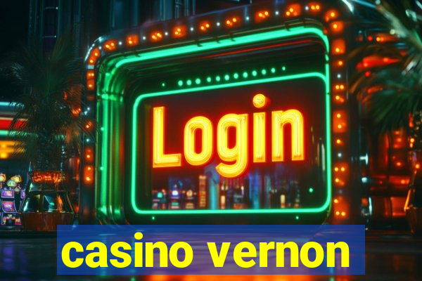 casino vernon