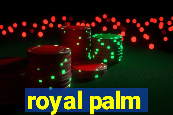 royal palm